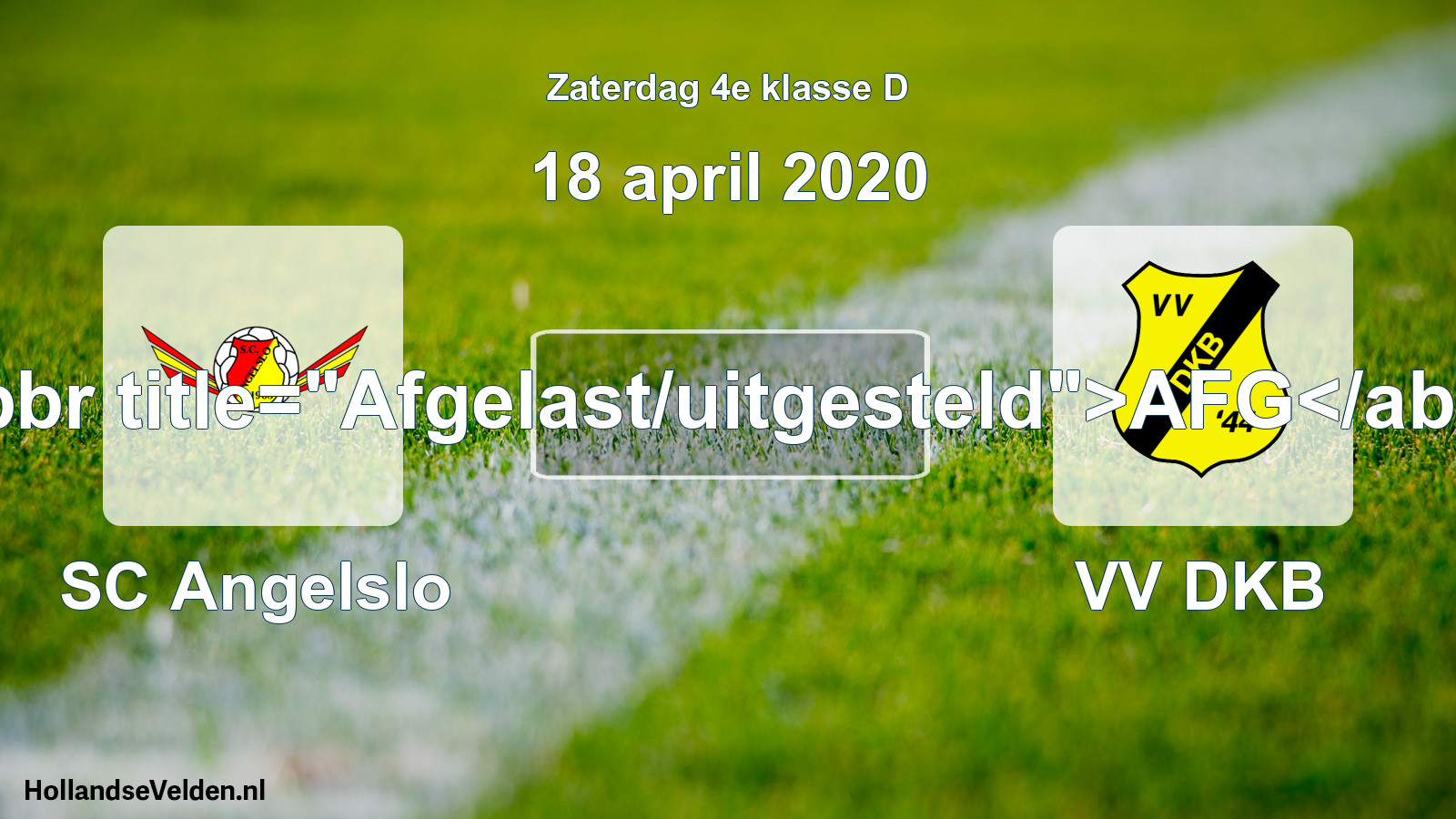 Scheduled Match: SC Angelslo - VV DKB (18 April 2020)