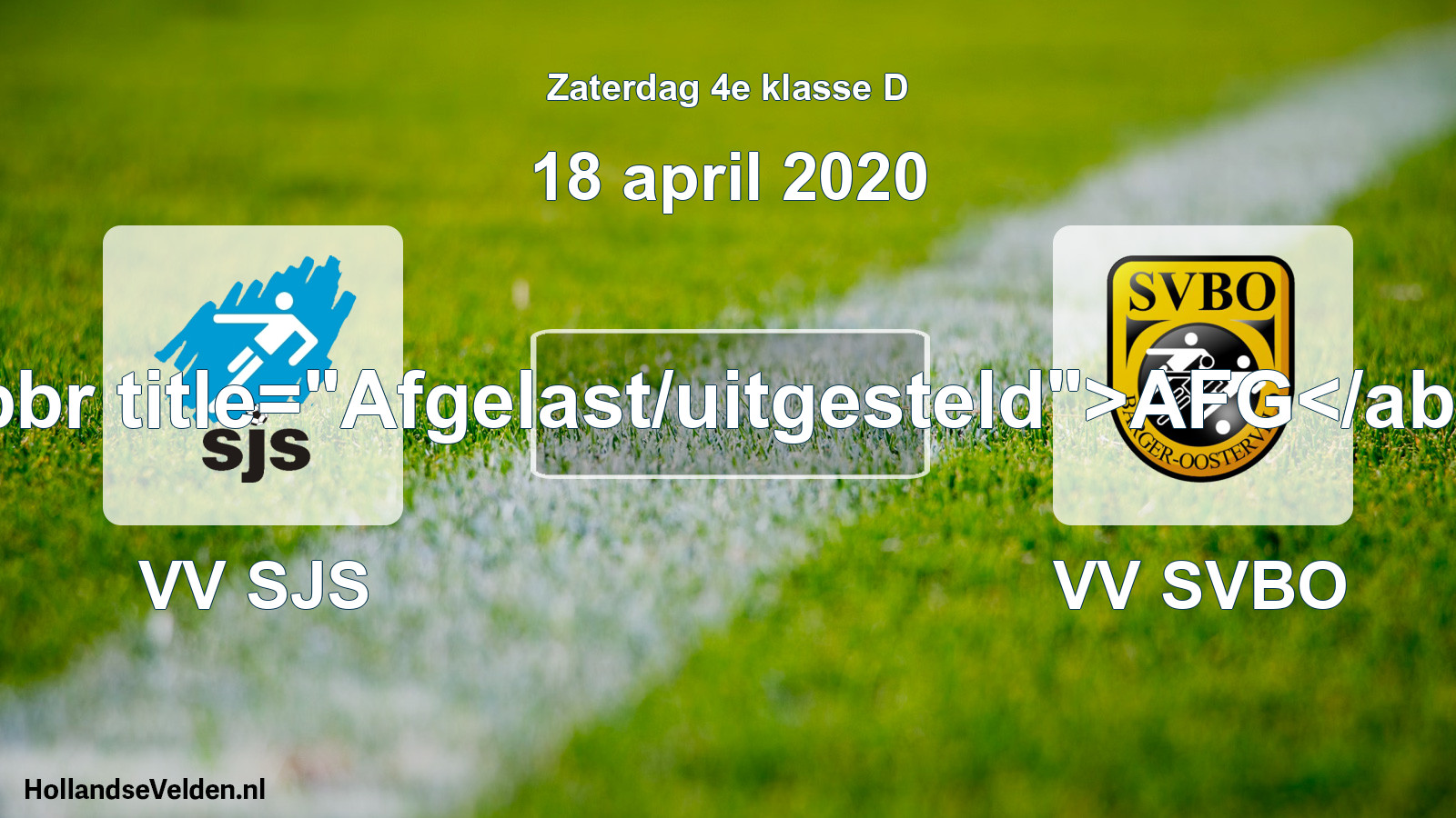 Scheduled Match: VV SJS - VV SVBO (18 April 2020)