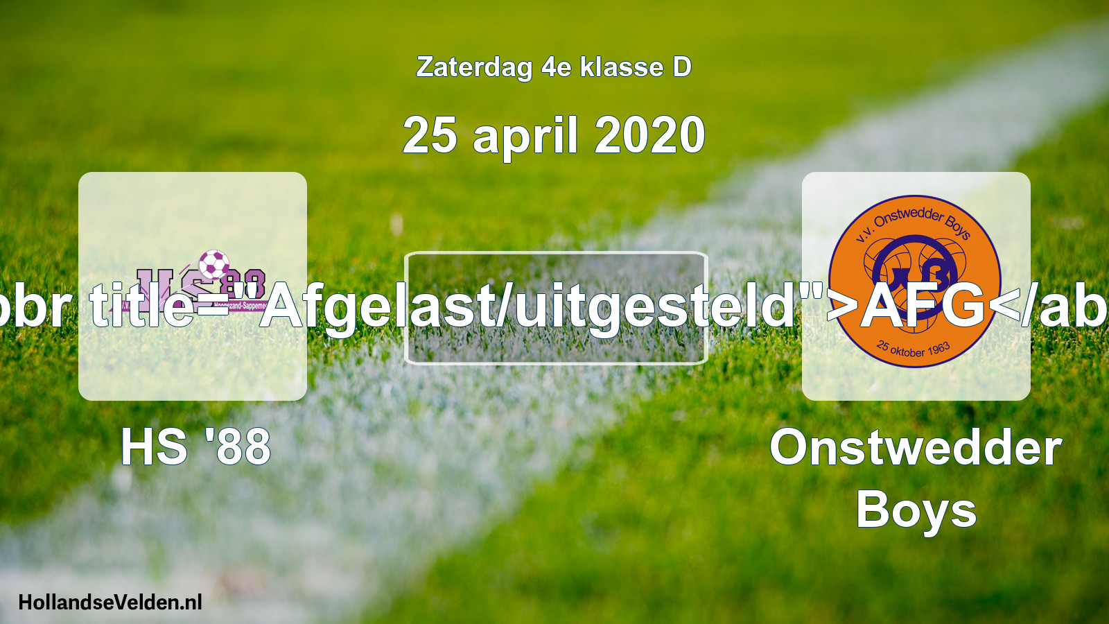 Scheduled Match: HS '88 - Onstwedder Boys (25 April 2020)