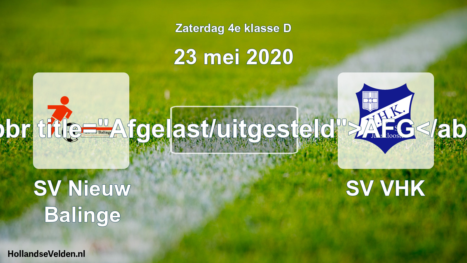 Scheduled Match: SV Nieuw Balinge - SV VHK (23 May 2020)