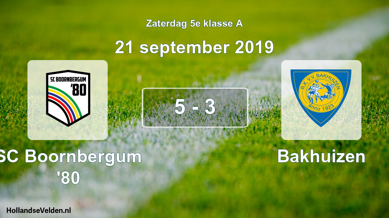 Total number of matches played: SC Boornbergum '80 - Bakhuizen 5 - 3 (21 September 2019)