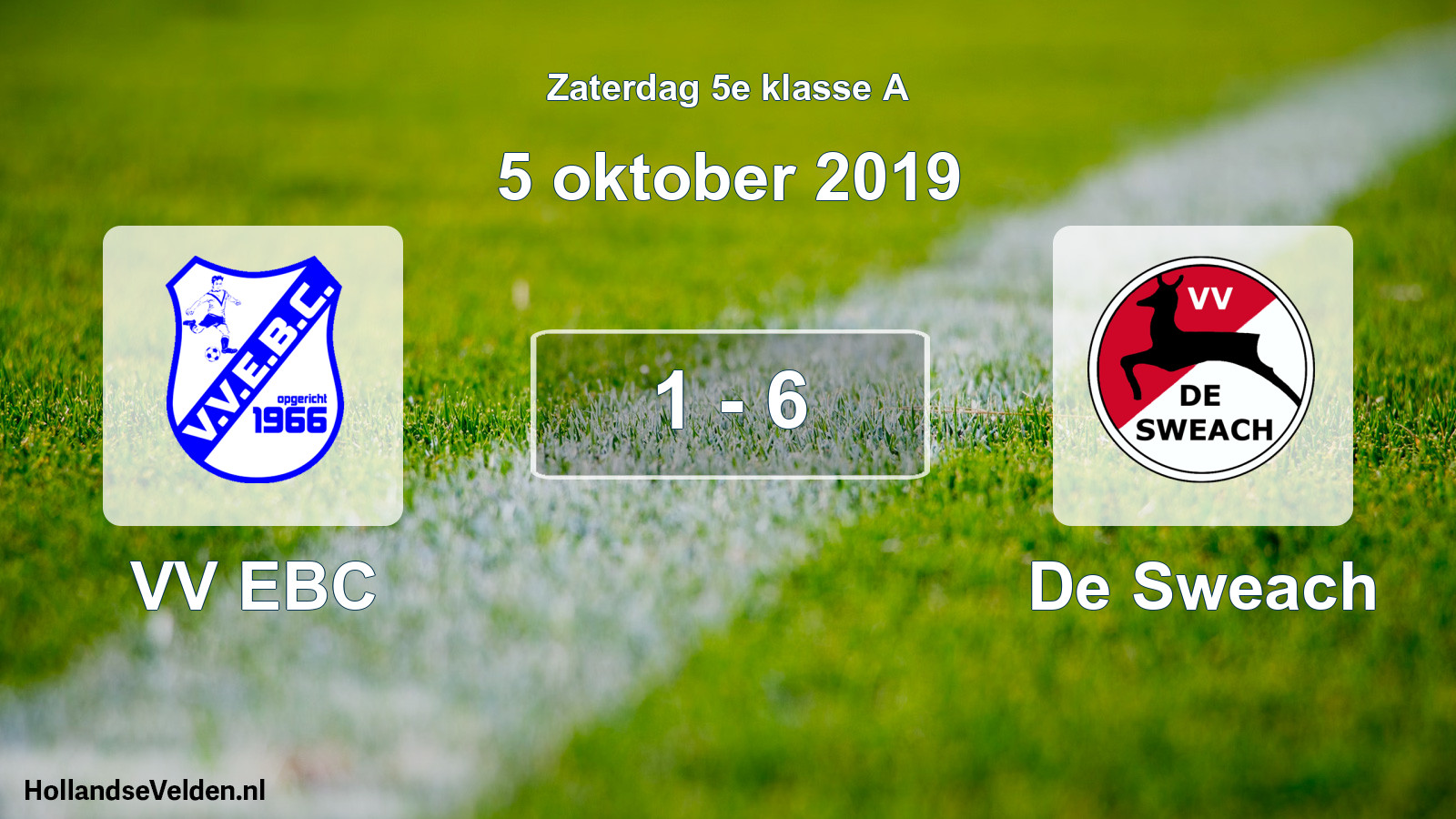 Total number of matches played: VV EBC - De Sweach 1 - 6 (5 October 2019)