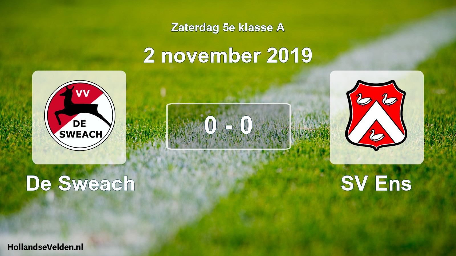 Total number of matches played: De Sweach - SV Ens 0 - 0 (2 November 2019)
