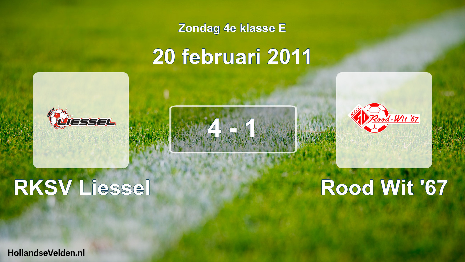 Total number of matches played: RKSV Liessel - Rood Wit '67 4 - 1 (20 February 2011)