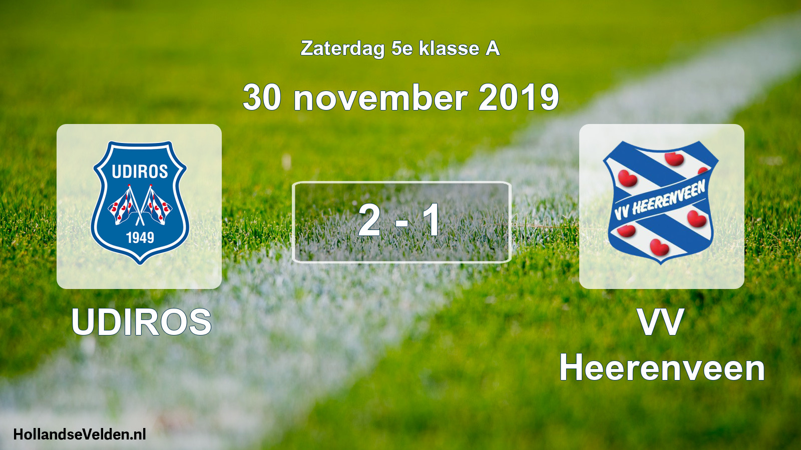 Total number of matches played: UDIROS - VV Heerenveen 2 - 1 (30 November 2019)