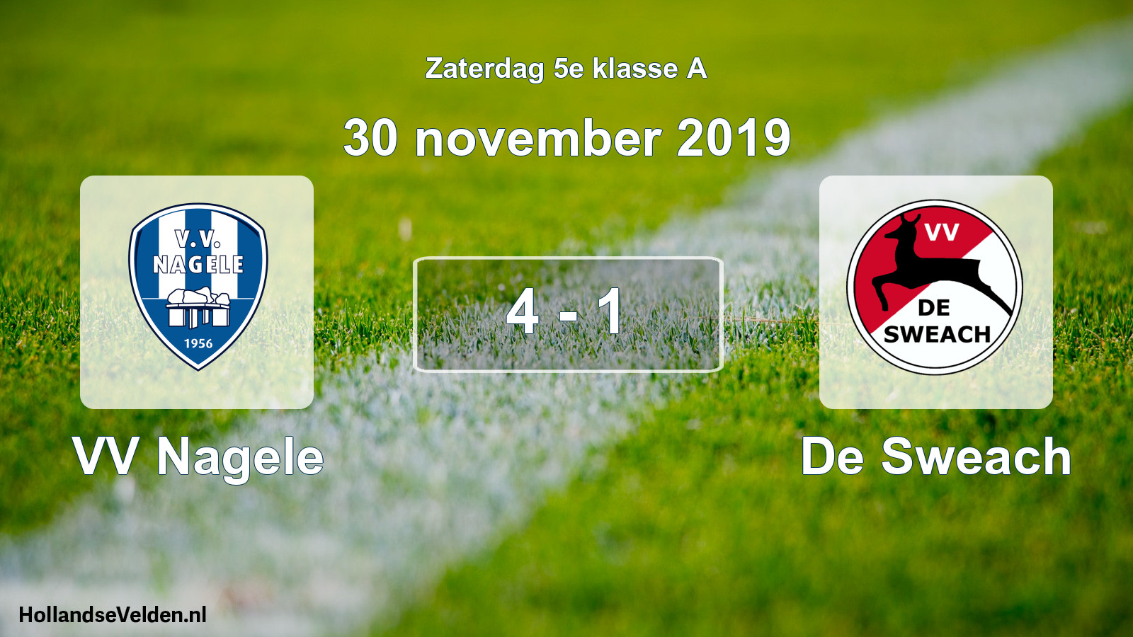 Total number of matches played: VV Nagele - De Sweach 4 - 1 (30 November 2019)