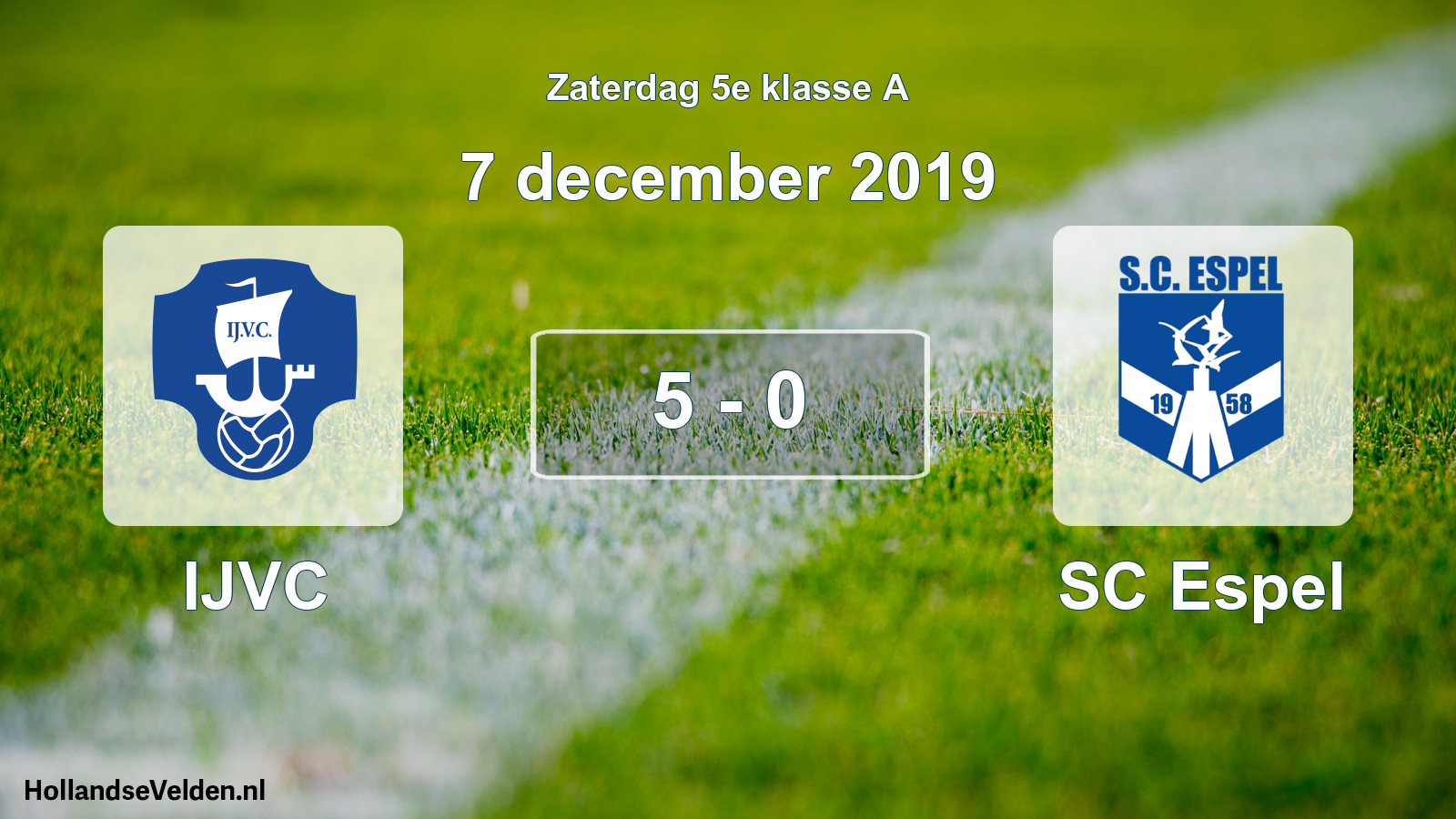Total number of matches played: IJVC - SC Espel 5 - 0 (7 December 2019)