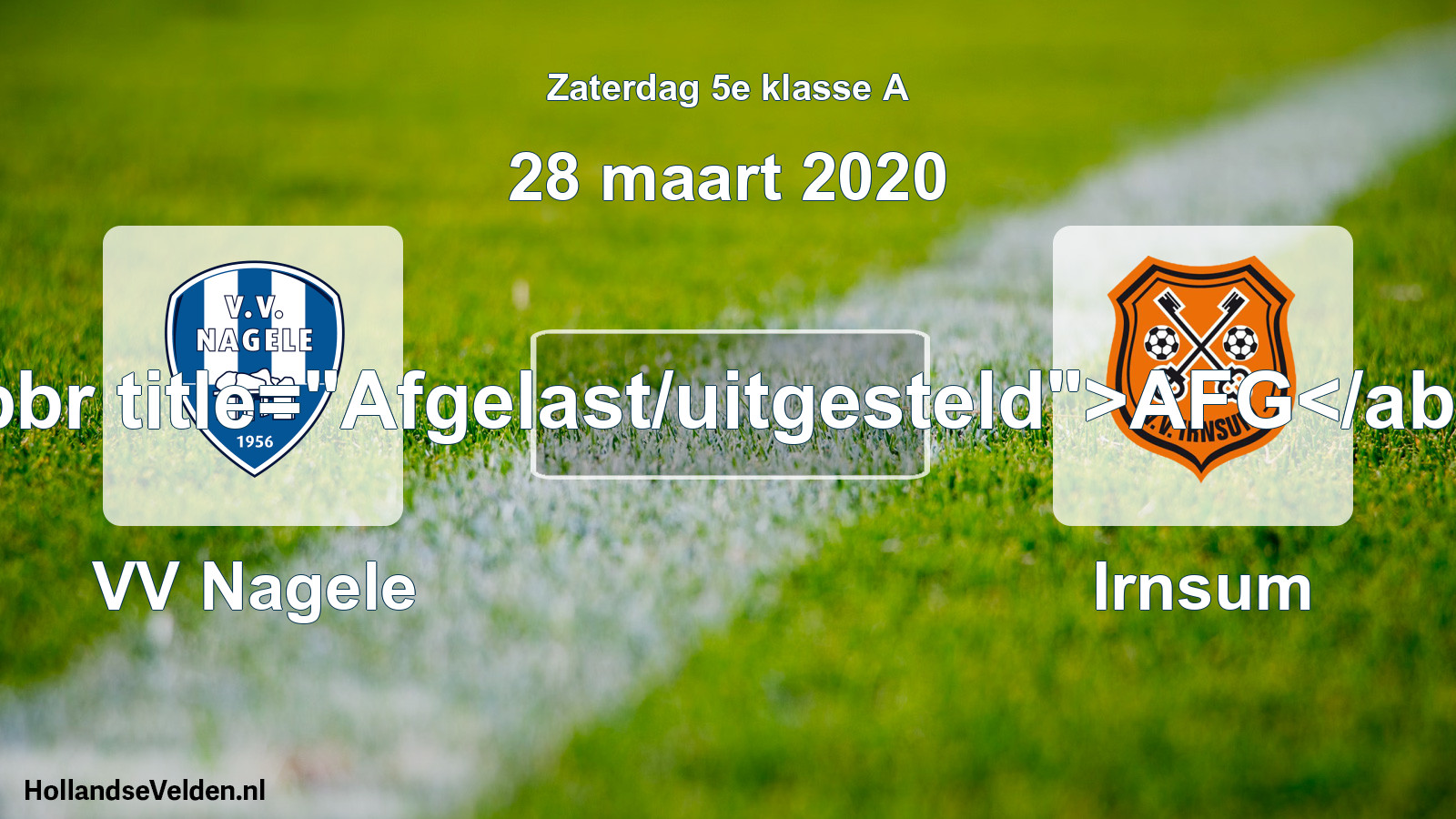 Scheduled Match: VV Nagele - Irnsum (28 March 2020)