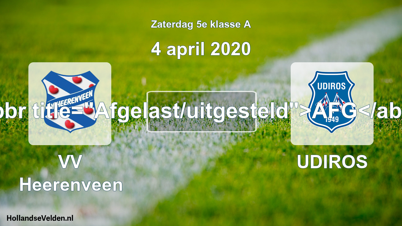Scheduled Match: VV Heerenveen - UDIROS (4 April 2020)