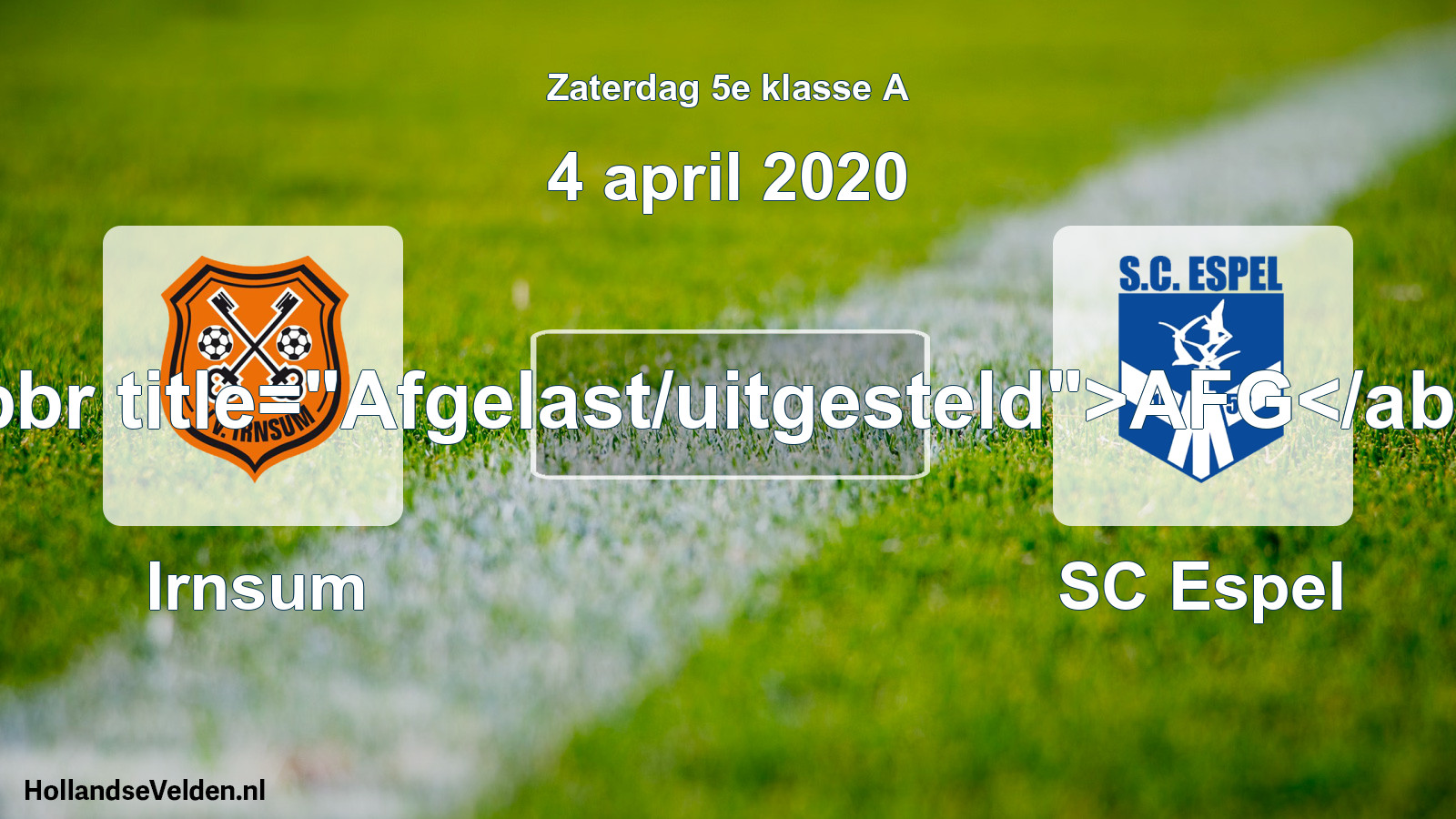 Scheduled Match: Irnsum - SC Espel (4 April 2020)