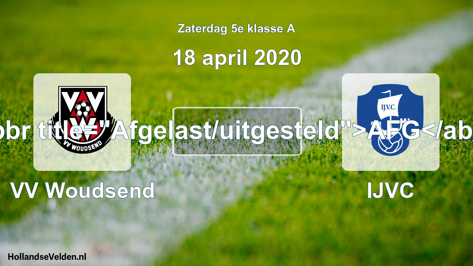Scheduled Match: VV Woudsend - IJVC (18 April 2020)