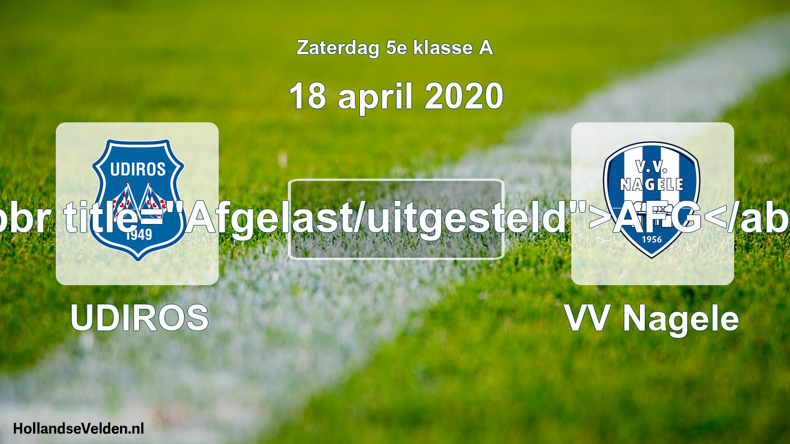 Scheduled Match: UDIROS - VV Nagele (18 April 2020)