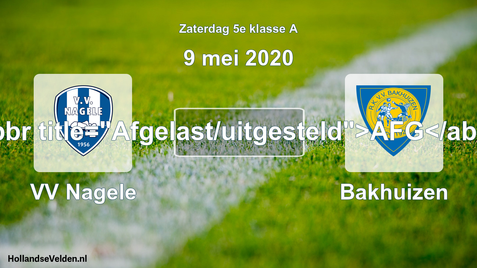 Scheduled Match: VV Nagele - Bakhuizen (9 May 2020)
