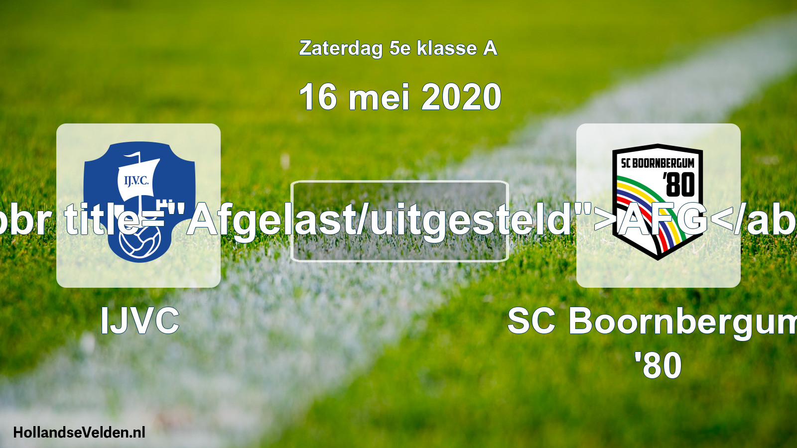 Scheduled Match: IJVC - SC Boornbergum '80 (16 May 2020)