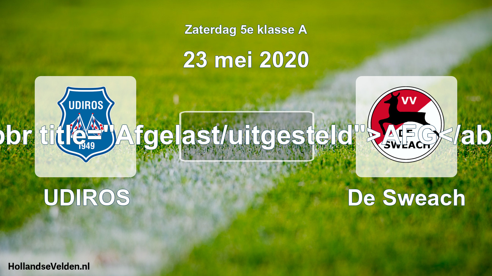 Scheduled Match: UDIROS - De Sweach (23 May 2020)