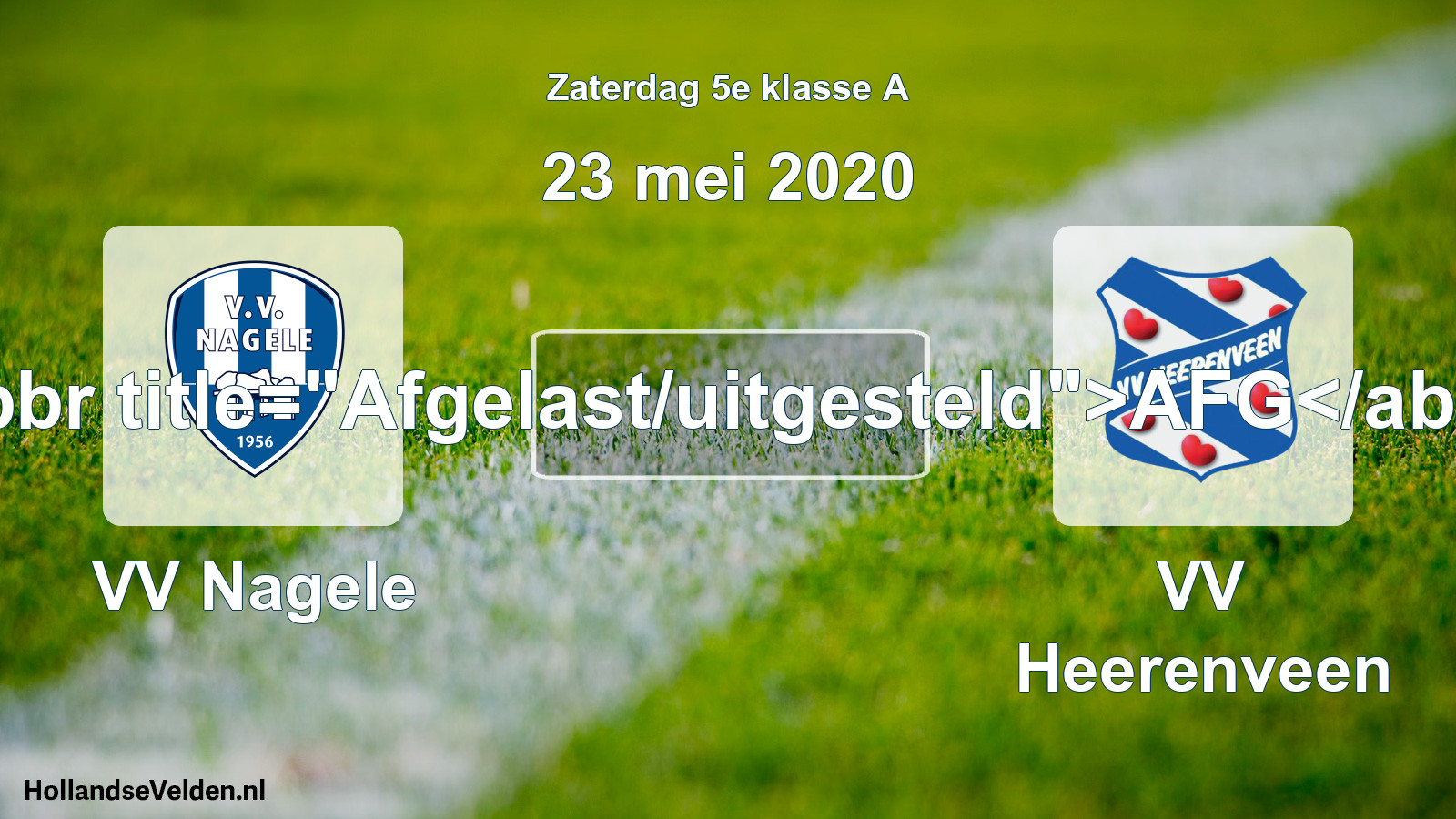 Scheduled Match: VV Nagele - VV Heerenveen (23 May 2020)