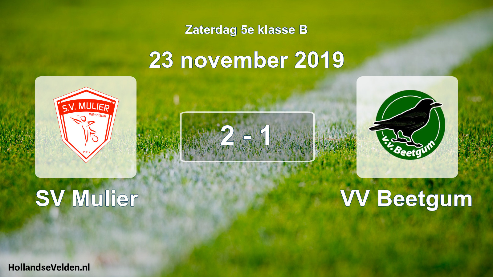 Total number of matches played: SV Mulier - VV Beetgum 2 - 1 (23 November 2019)