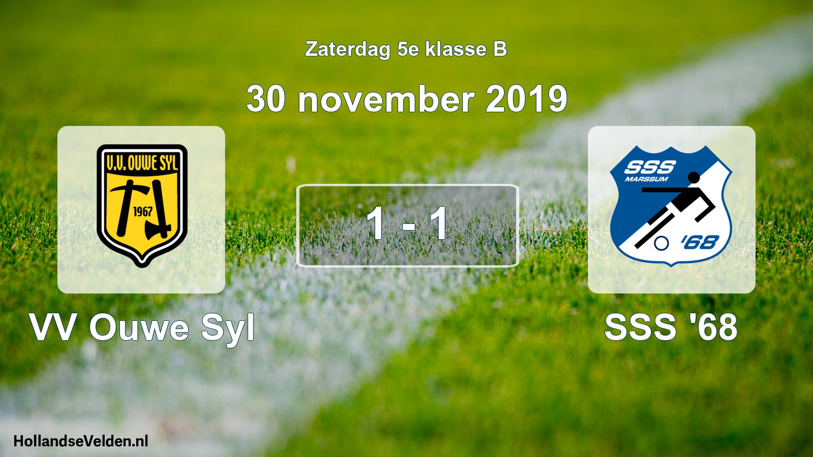 Total number of matches played: VV Ouwe Syl - SSS '68 1 - 1 (30 November 2019)
