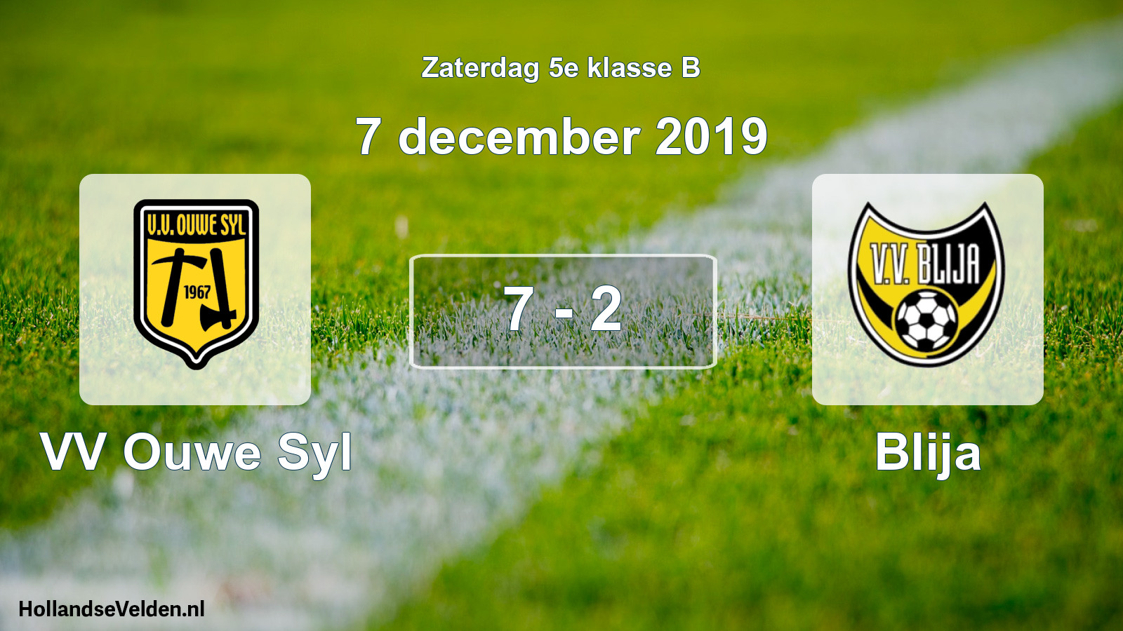 Total number of matches played: VV Ouwe Syl - Blija 7 - 2 (7 December 2019)