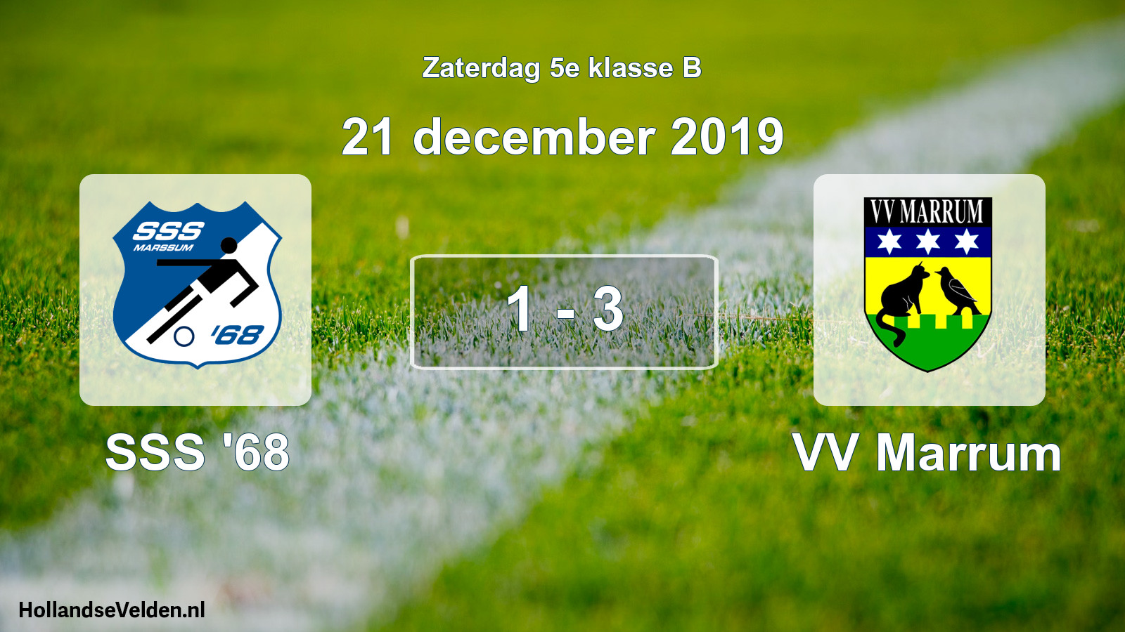 Total number of matches played: SSS '68 - VV Marrum 1 - 3 (21 December 2019)