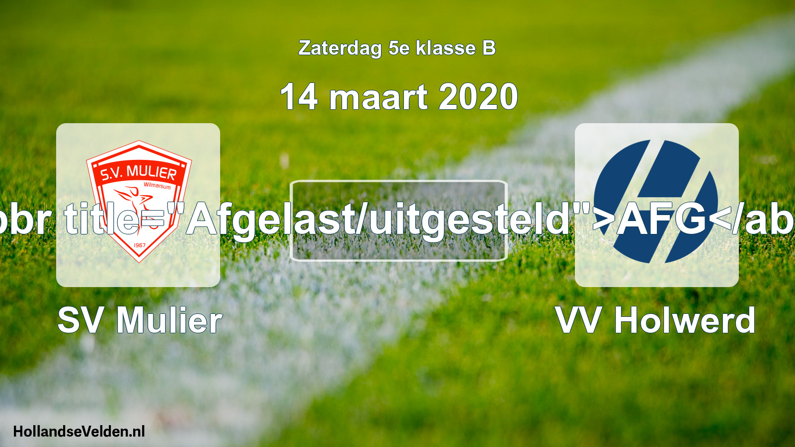Scheduled Match: SV Mulier - VV Holwerd (14 March 2020)