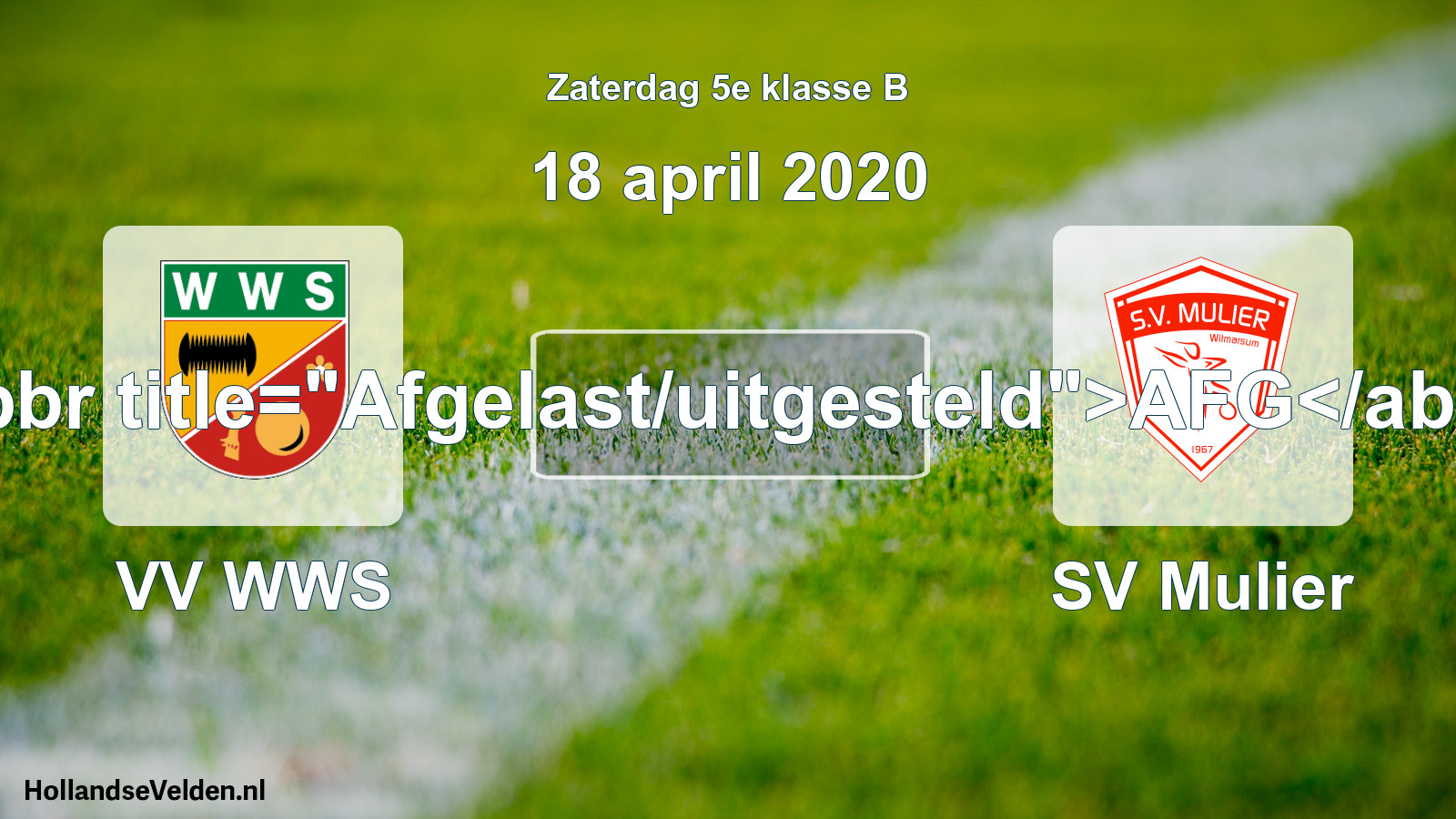 Scheduled Match: VV WWS - SV Mulier (18 April 2020)