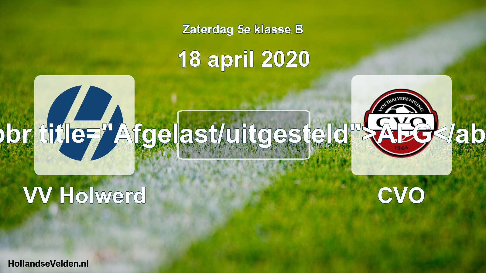 Scheduled Match: VV Holwerd - CVO (18 April 2020)