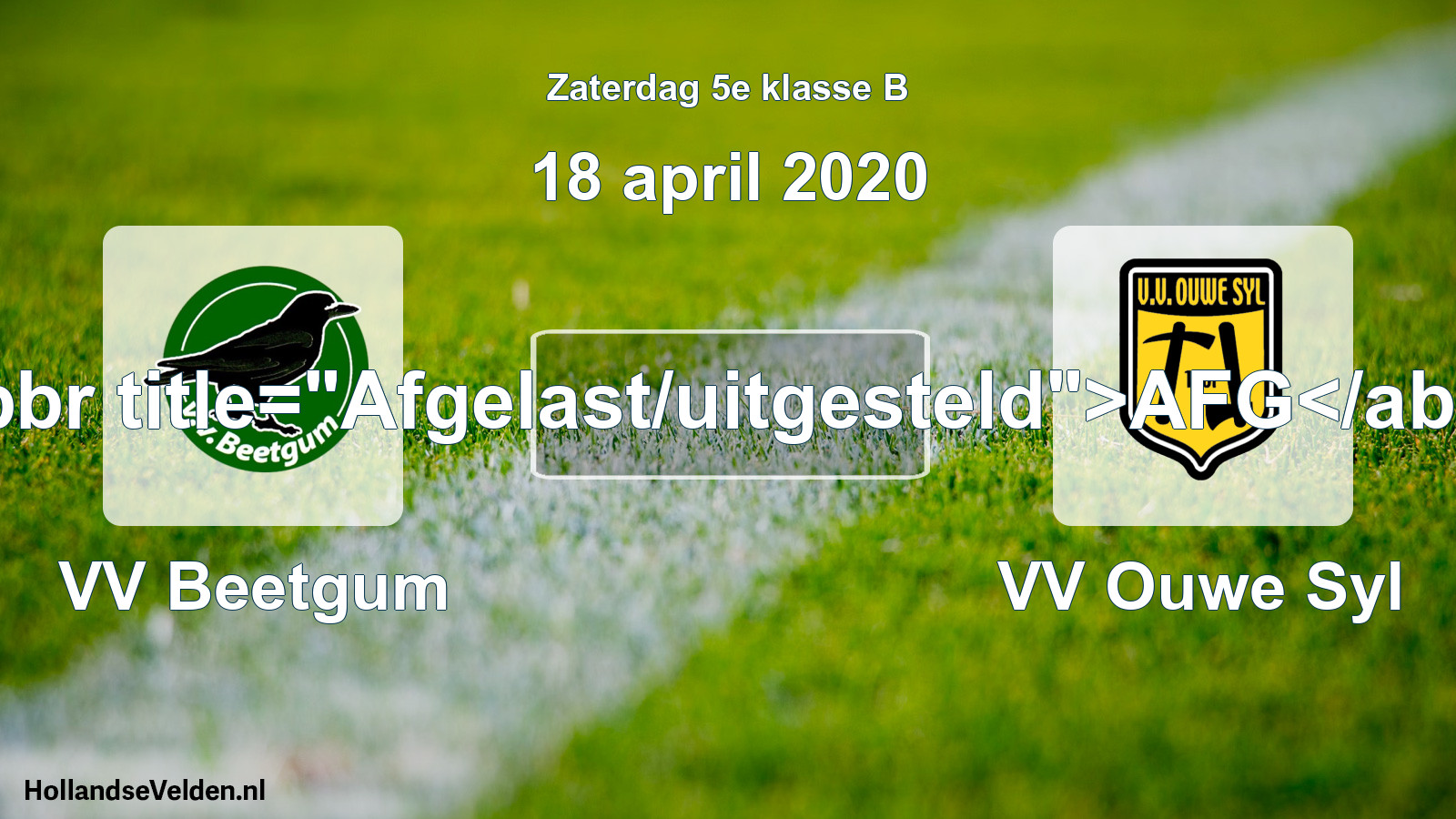 Scheduled Match: VV Beetgum - VV Ouwe Syl (18 April 2020)