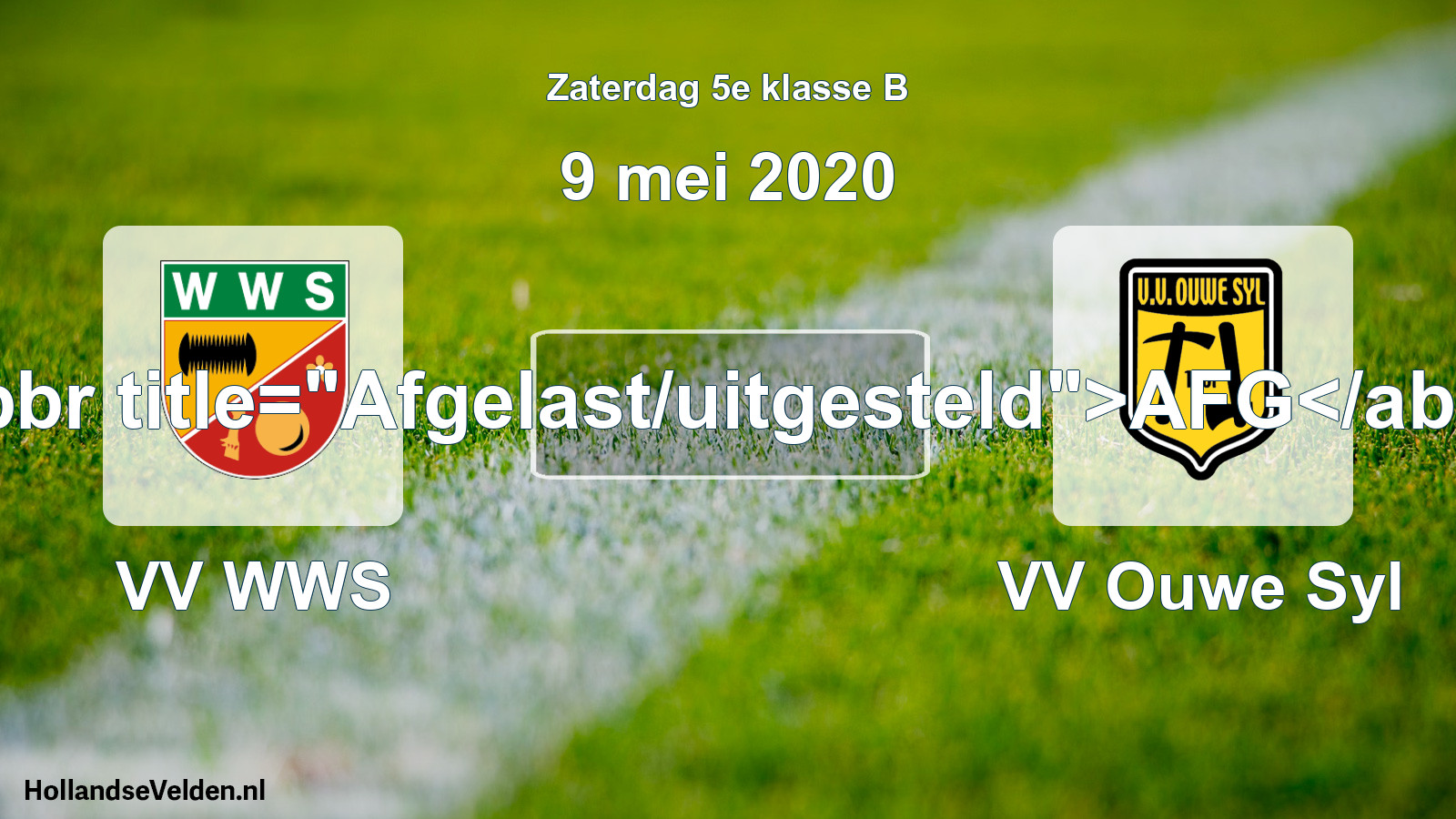 Scheduled Match: VV WWS - VV Ouwe Syl (9 May 2020)
