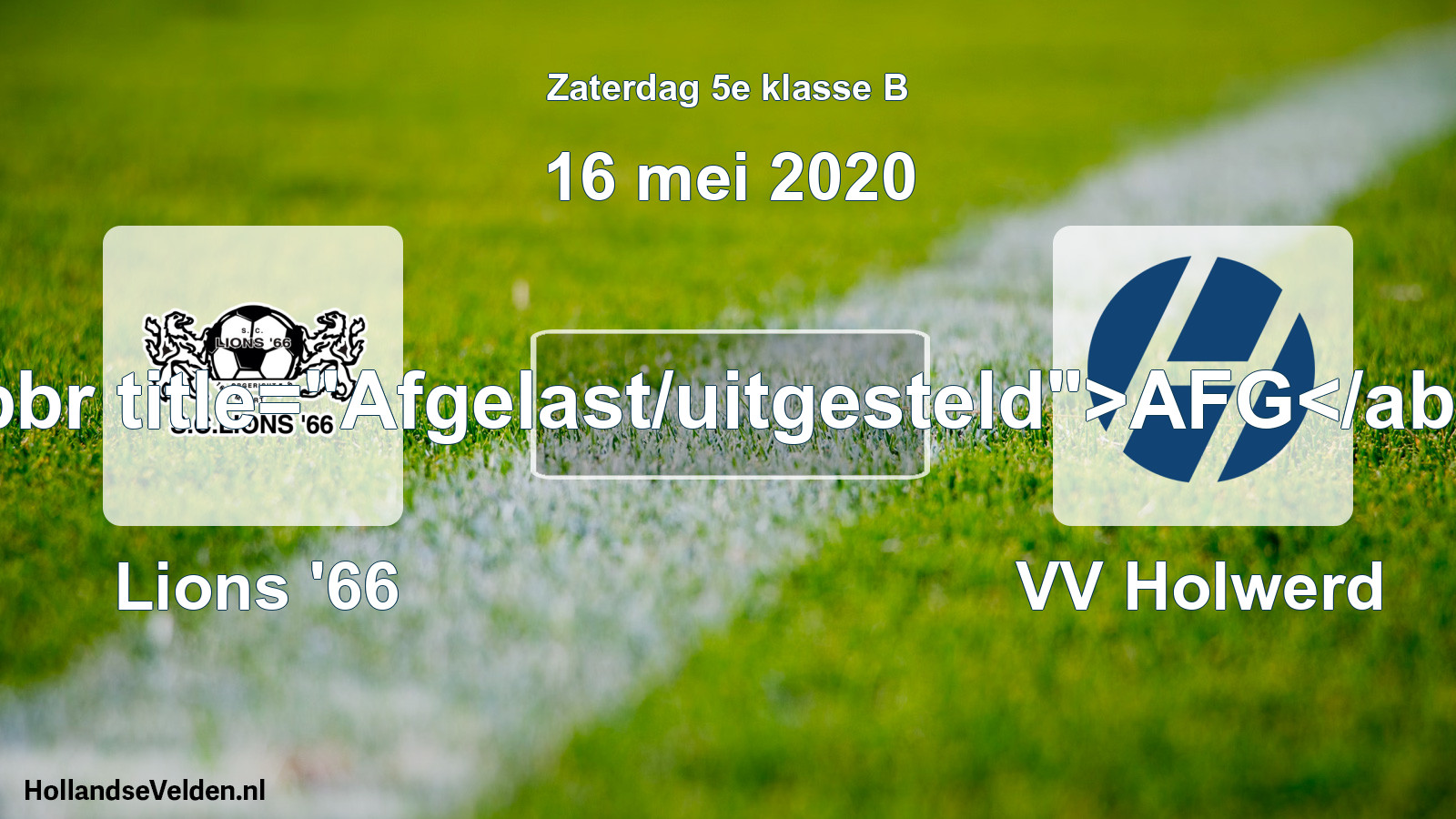 Scheduled Match: Lions '66 - VV Holwerd (16 May 2020)
