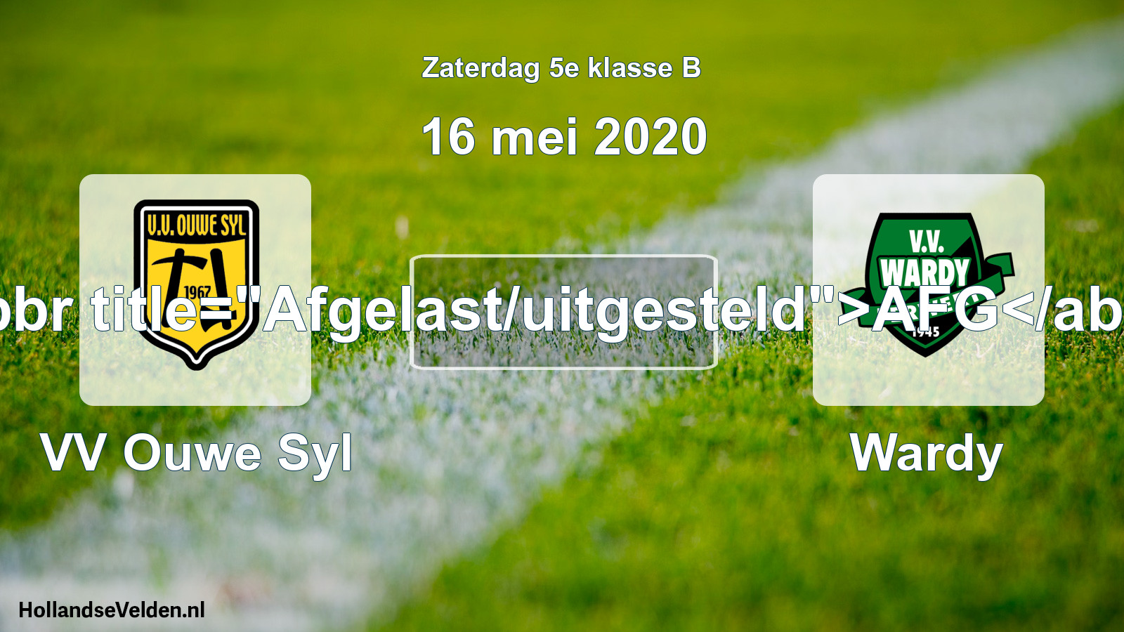 Scheduled Match: VV Ouwe Syl - Wardy (16 May 2020)