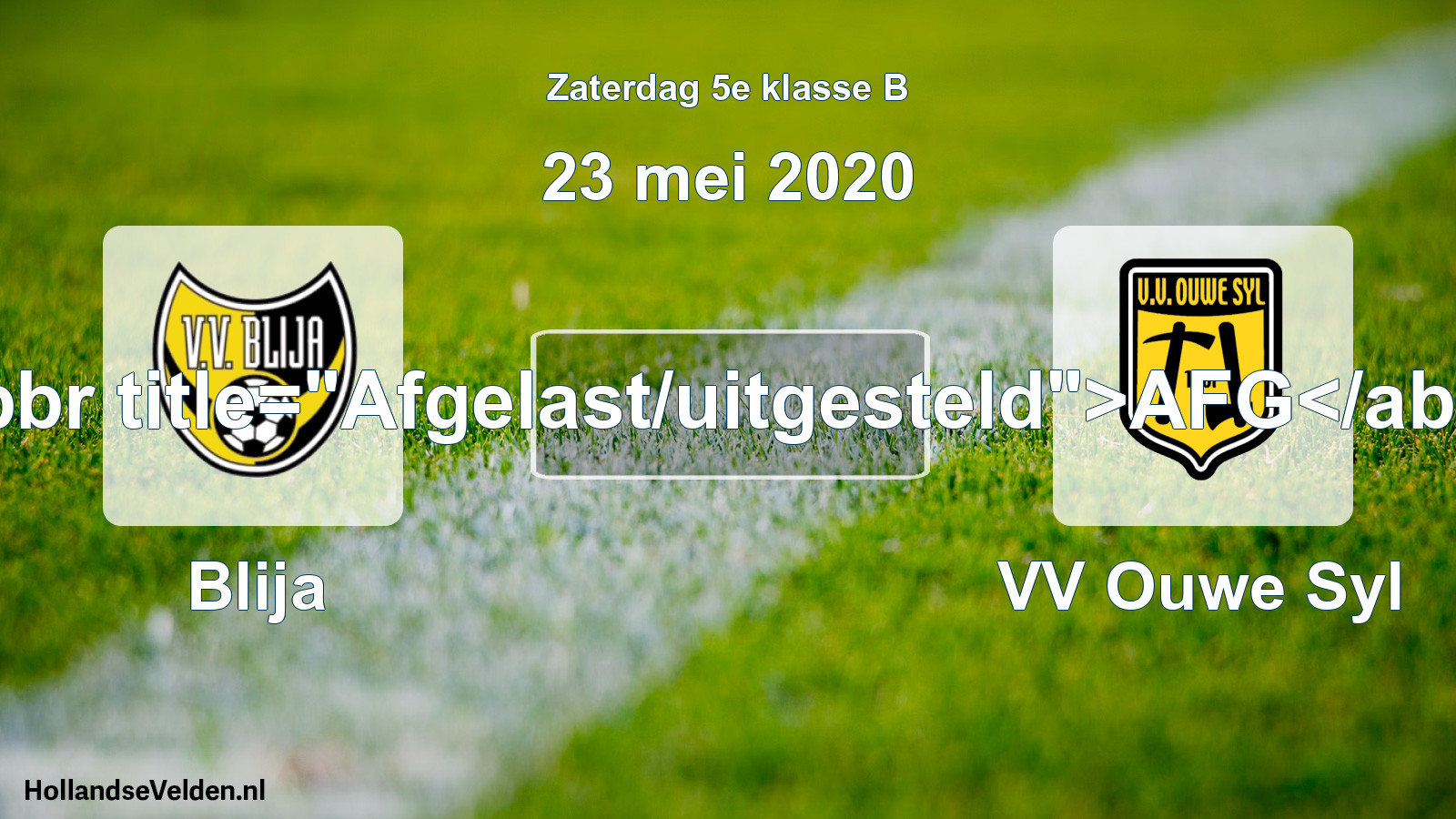 Scheduled Match: Blija - VV Ouwe Syl (23 May 2020)