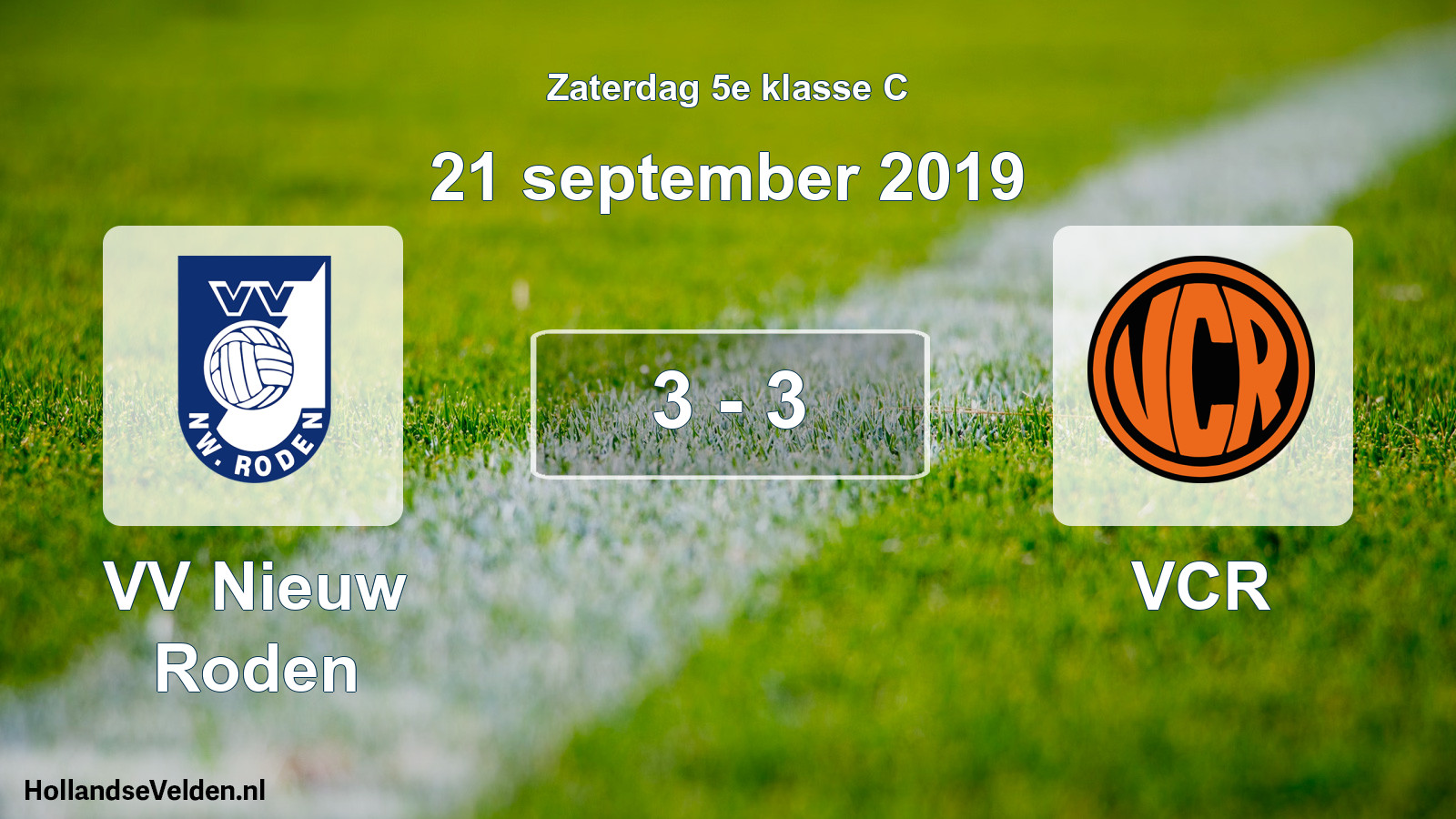 Total number of matches played: VV Nieuw Roden - VCR 3 - 3 (21 September 2019)