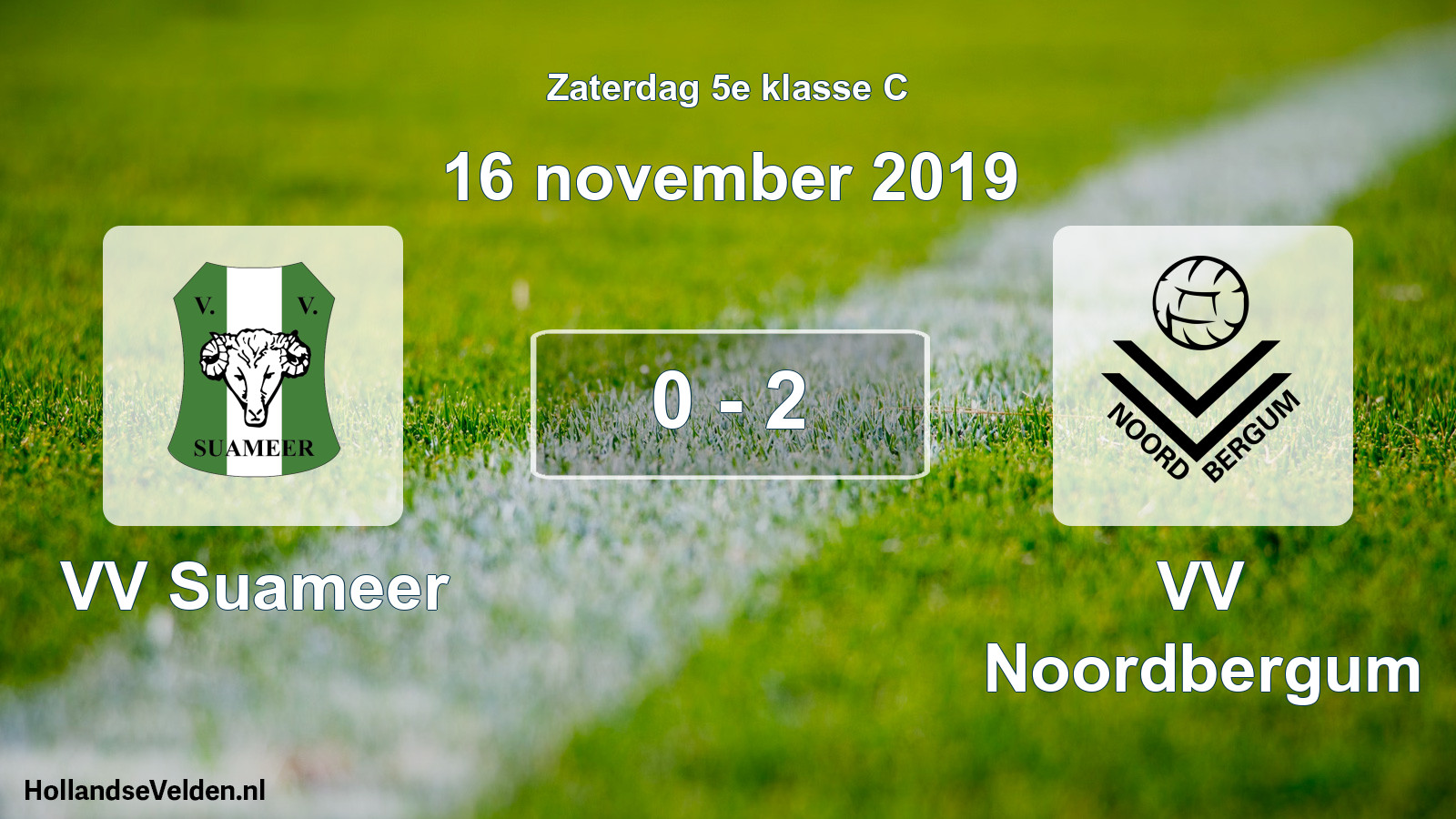 Total number of matches played: VV Suameer - VV Noordbergum 0 - 2 (16 November 2019)