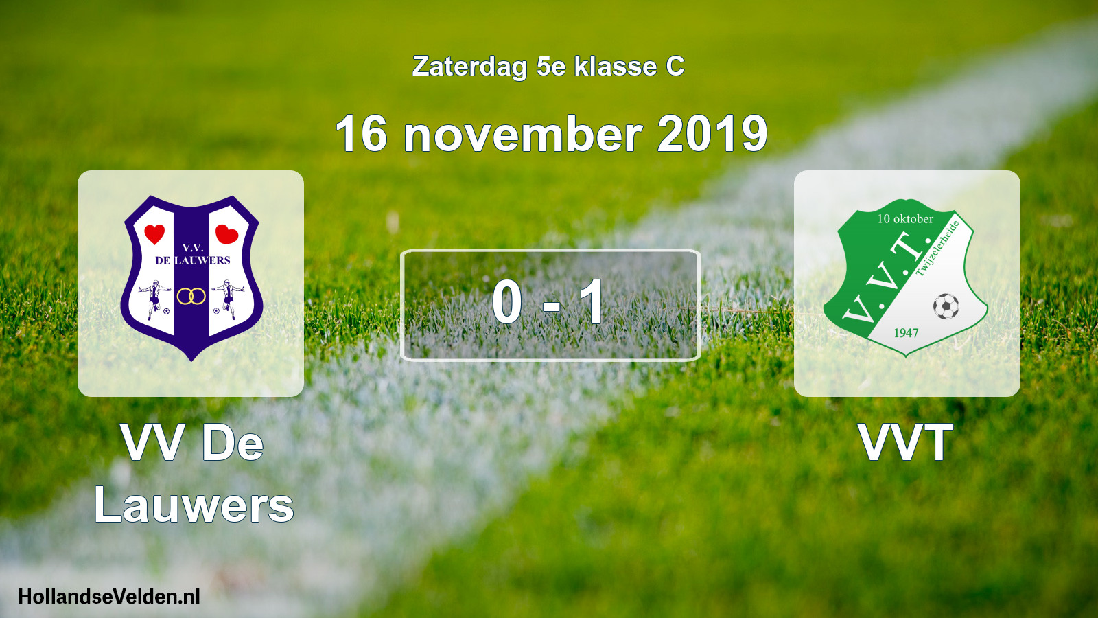 Total number of matches played: VV De Lauwers - VVT 0 - 1 (16 November 2019)