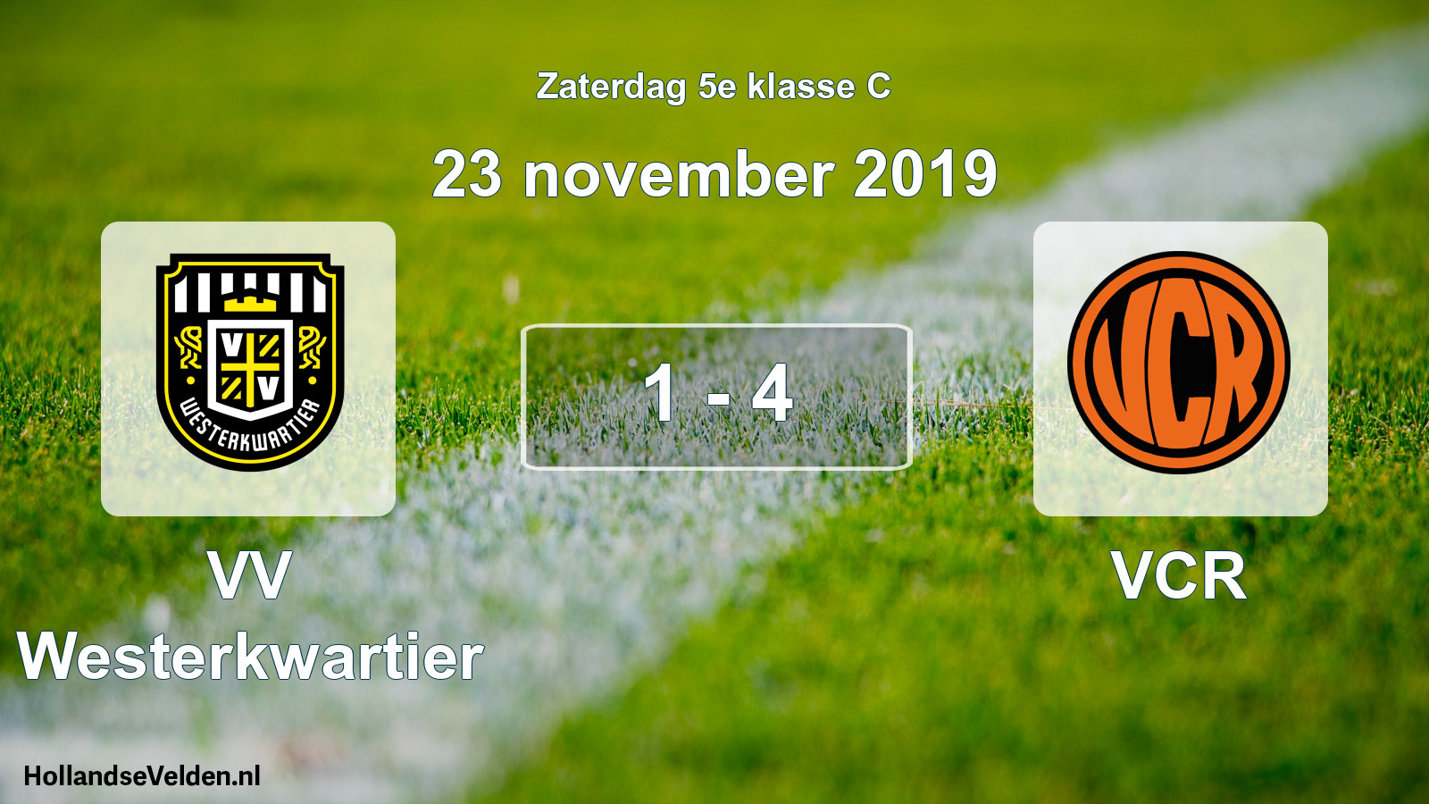 Total number of matches played: VV Westerkwartier - VCR 1 - 4 (23 November 2019)