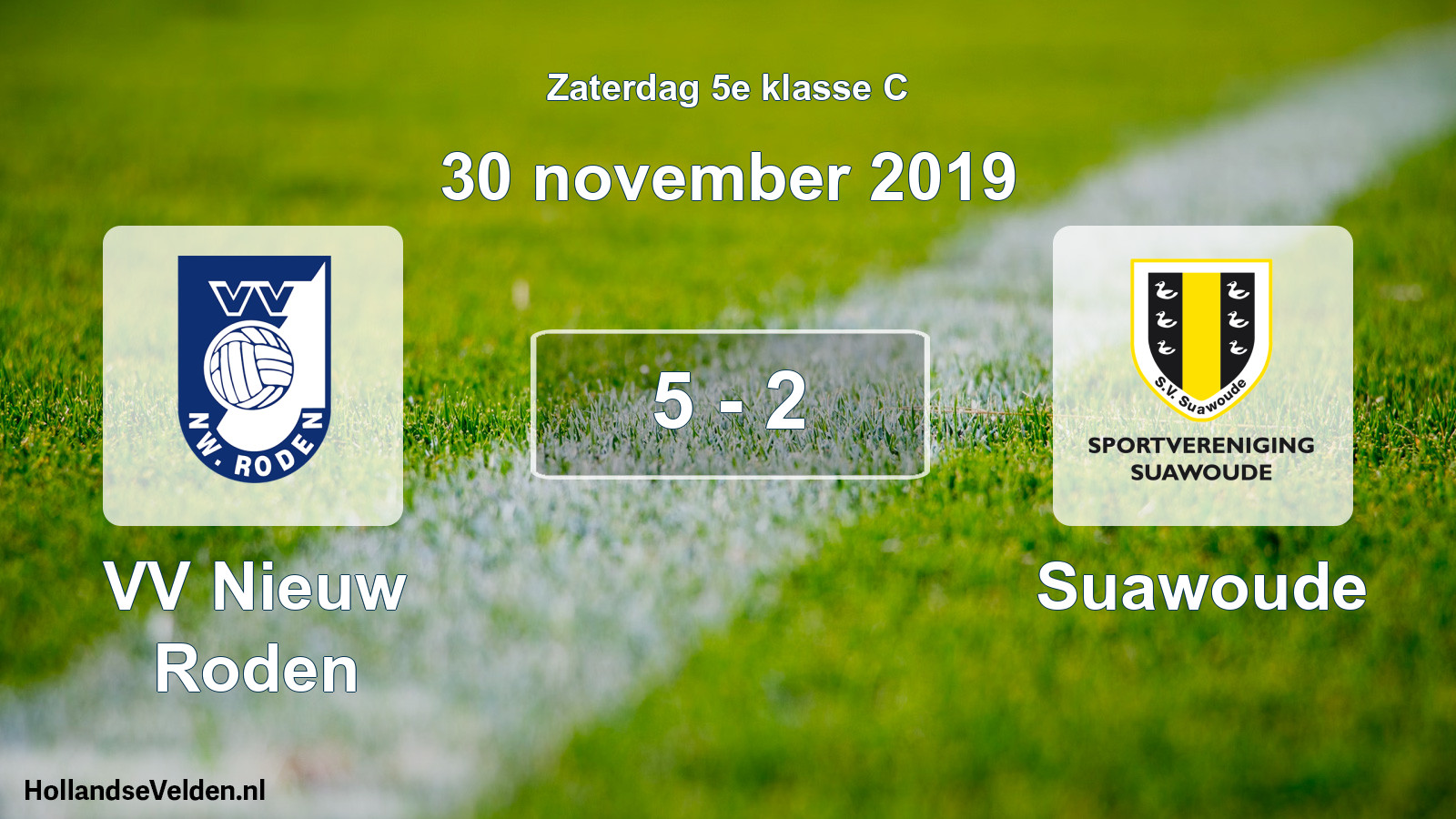 Total number of matches played: VV Nieuw Roden - Suawoude 5 - 2 (30 November 2019)