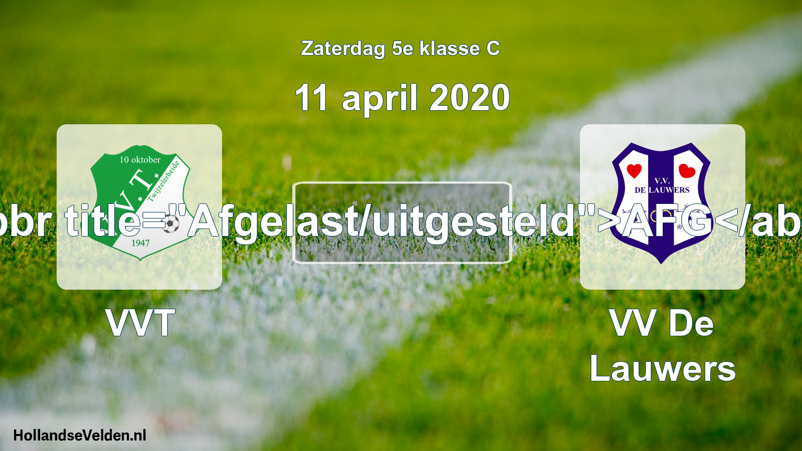 Scheduled Match: VVT - VV De Lauwers (11 April 2020)