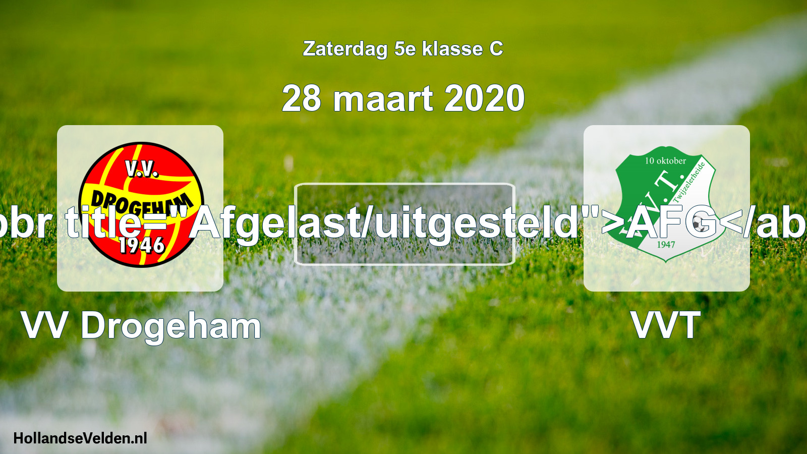 Scheduled Match: VV Drogeham - VVT (28 March 2020)