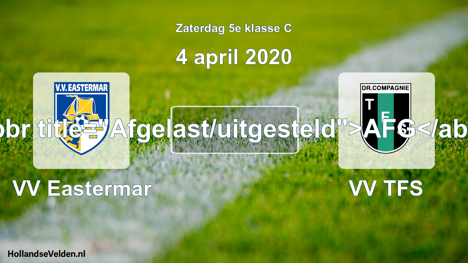 Scheduled Match: VV Eastermar - VV TFS (4 April 2020)
