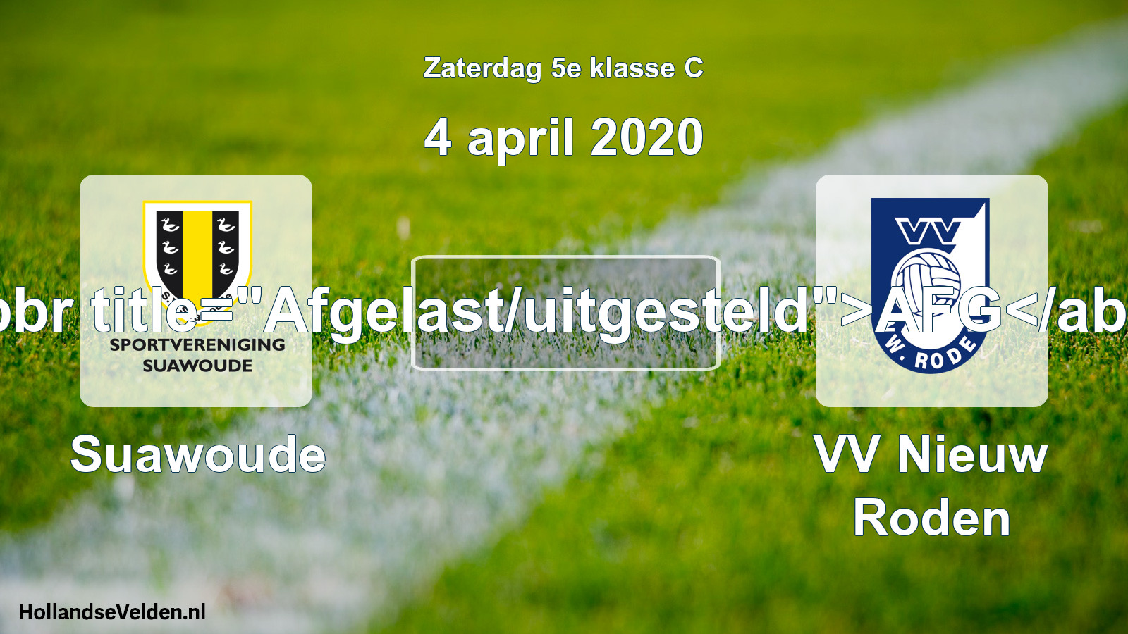 Scheduled Match: Suawoude - VV Nieuw Roden (4 April 2020)