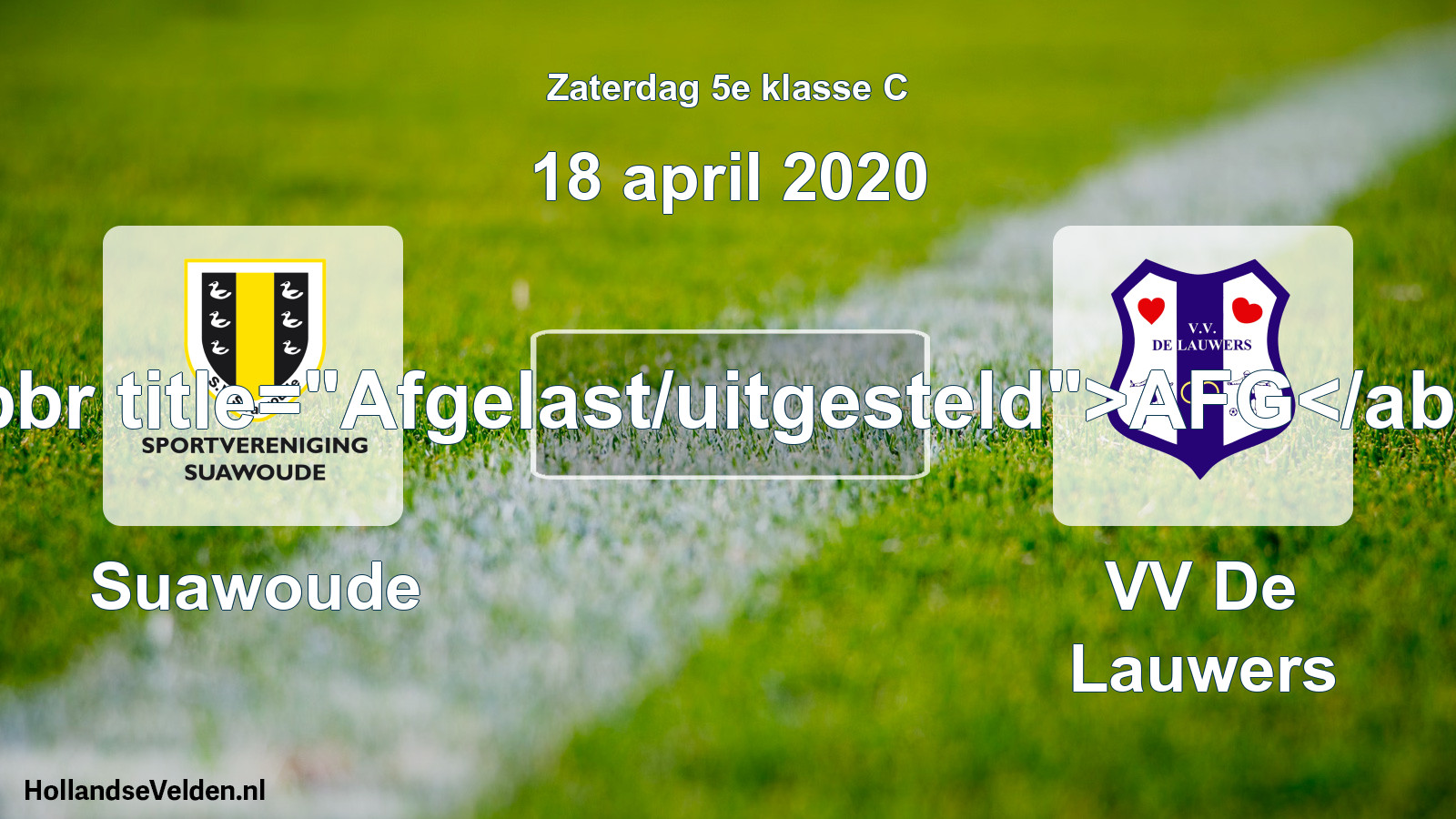 Scheduled Match: Suawoude - VV De Lauwers (18 April 2020)