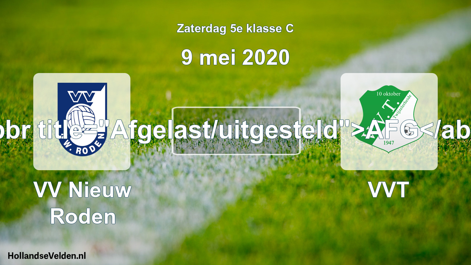 Scheduled Match: VV Nieuw Roden - VVT (9 May 2020)