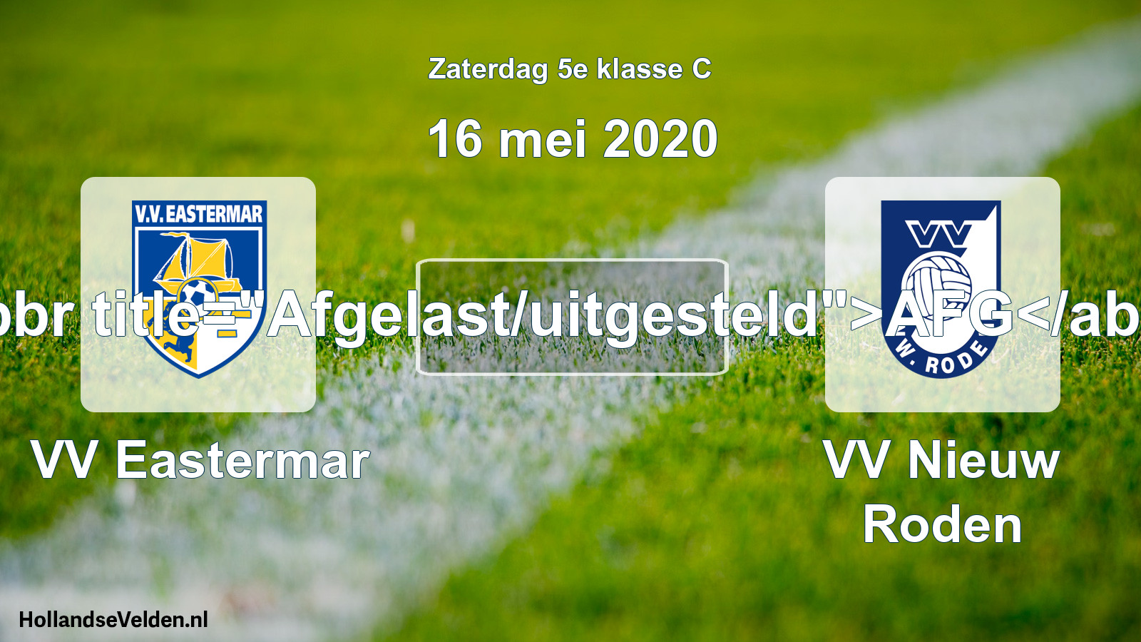 Scheduled Match: VV Eastermar - VV Nieuw Roden (16 May 2020)