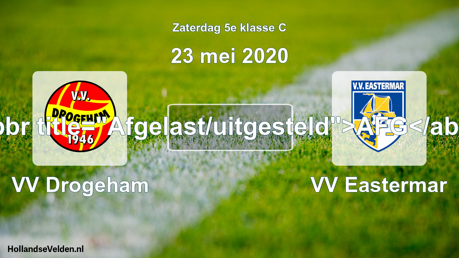 Scheduled Match: VV Drogeham - VV Eastermar (23 May 2020)