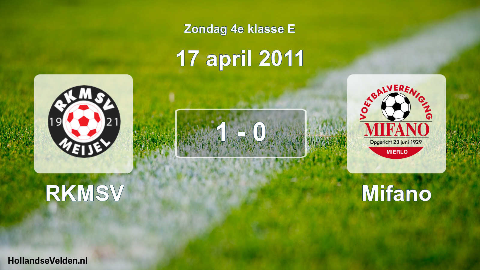 Total number of matches played: RKMSV - Mifano 1 - 0 (17 April 2011)