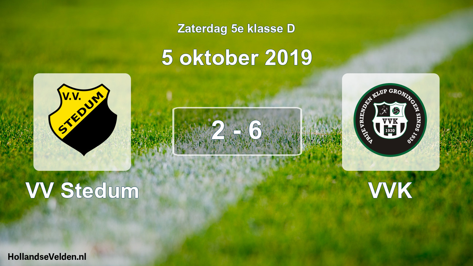 Total number of matches played: VV Stedum - VVK 2 - 6 (5 October 2019)