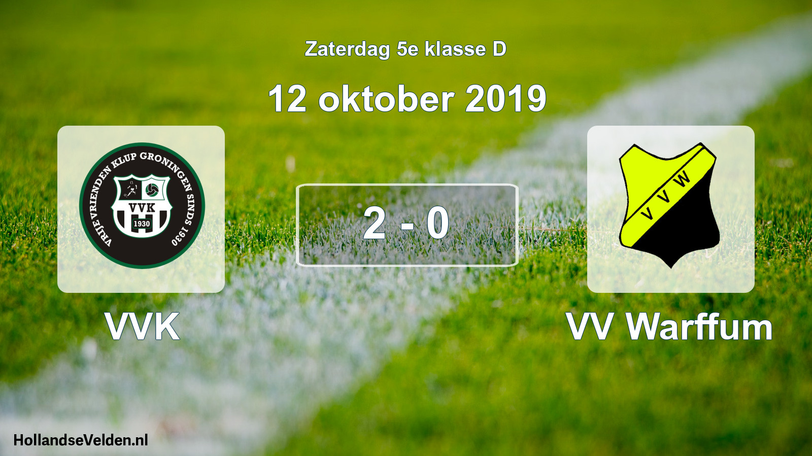 Total number of matches played: VVK - VV Warffum 2 - 0 (12 October 2019)