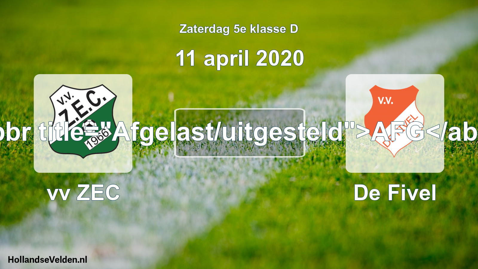 Scheduled Match: vv ZEC - De Fivel (11 April 2020)