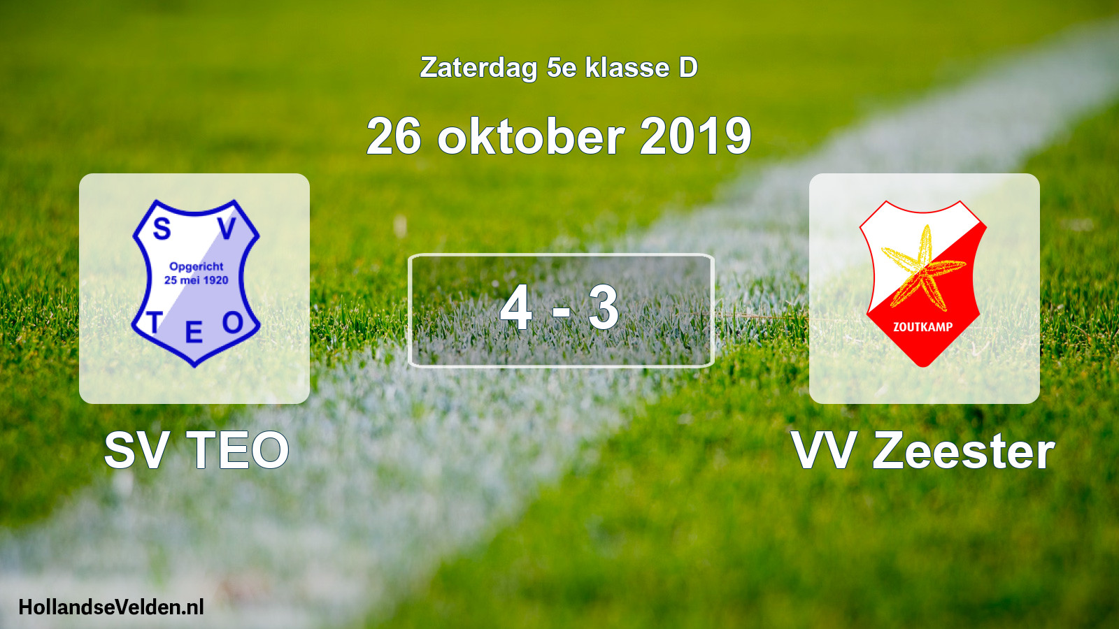 Total number of matches played: SV TEO - VV Zeester 4 - 3 (26 October 2019)